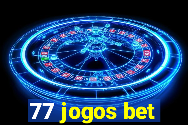 77 jogos bet